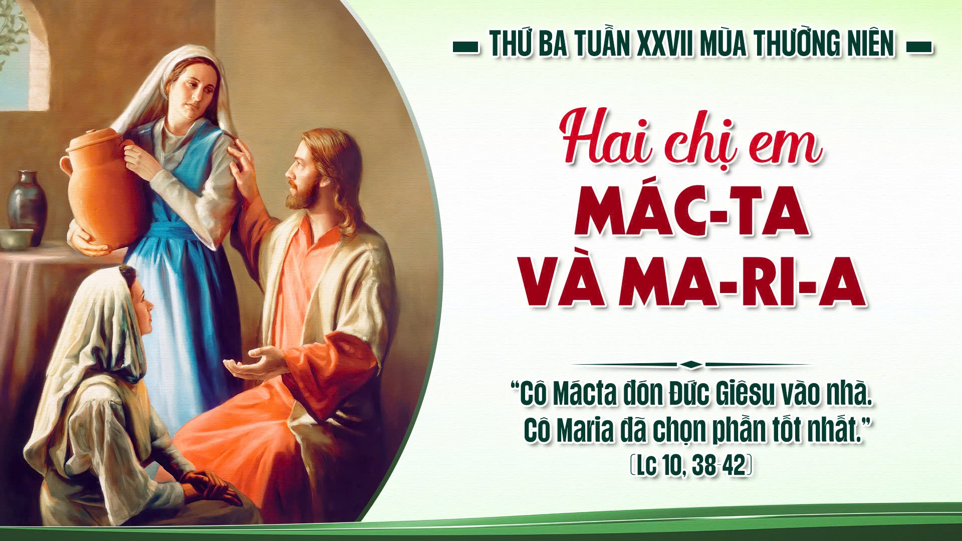 Suy Niệm Lời Chúa | Thứ Ba Sau Chúa Nhật Tuần XXVII Mùa Thường Niên | Lc 10, 38-42 | Phút Cầu Nguyện